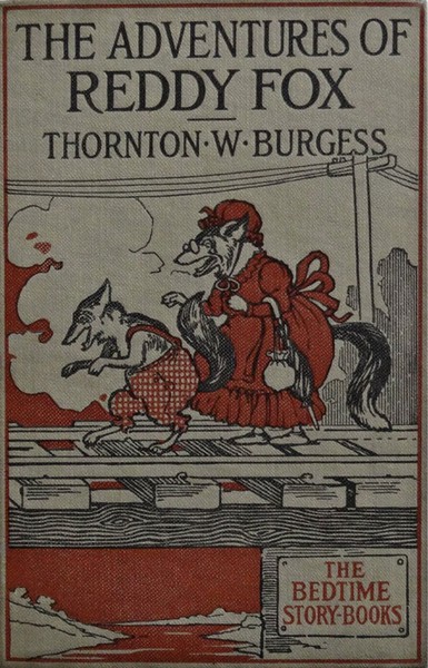 Thornton W.  Burgess - The Adventures of Reddy Fox