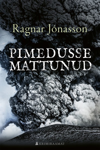 Ragnar  Jonasson - Pimedusse mattunud
