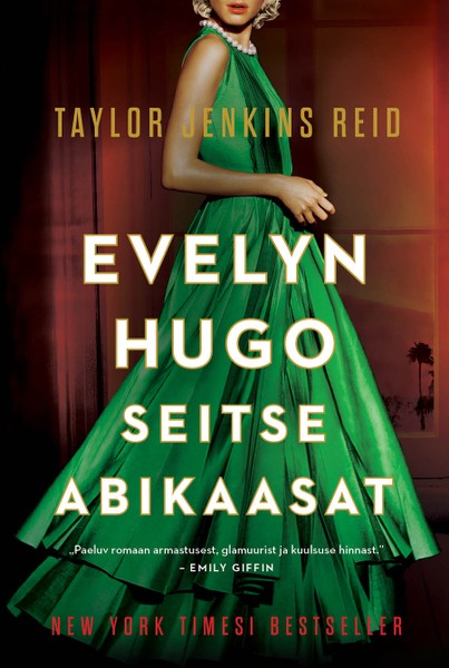 Taylor Jenkins  Reid - Evelyn Hugo seitse abikaasat