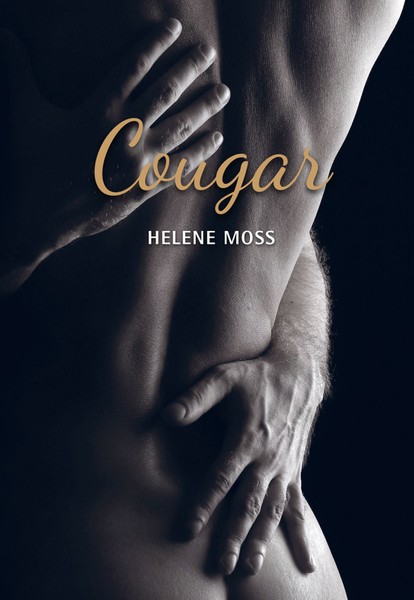 Helene  Moss - Cougar. Romaanisarja 1. osa