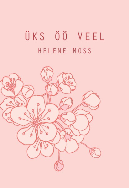 Helene  Moss - Üks öö veel