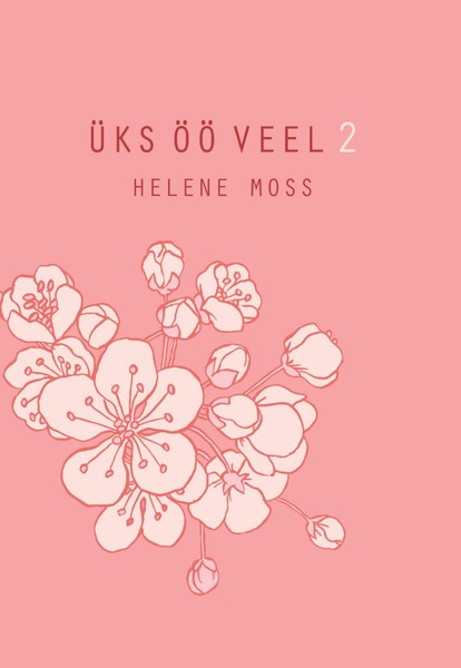 Helene  Moss - Üks öö veel. 2.osa