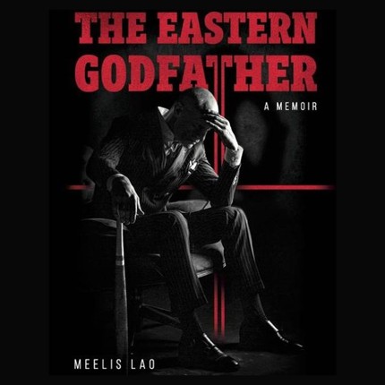 Meelis  Lao - The Eastern Godfather