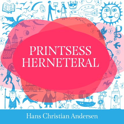 Hans Christian  Andersen - Printsess herneteral