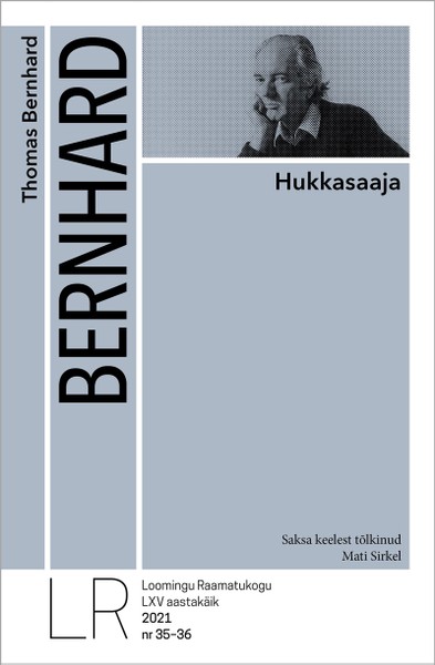 Thomas  Bernhard - Hukkasaaja