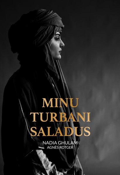 Nadia Ghulam, Agnés  Rotger - Minu turbani saladus