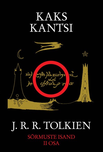 J. R. R.  Tolkien - Sõrmuste isand II. Kaks kantsi