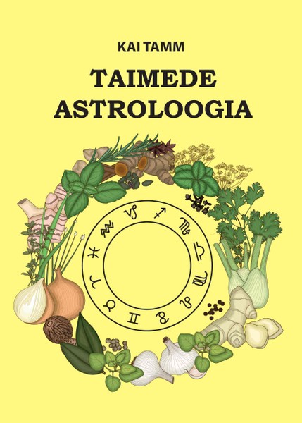 Kai  Tamm - Taimede astroloogia