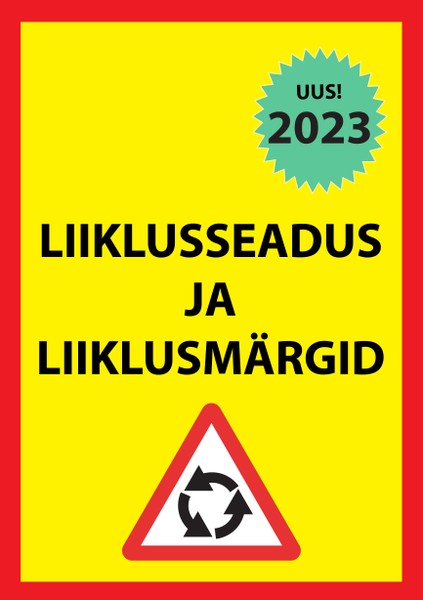Ragnar  Sokk - Liiklusseadus ja liiklusmärgid 2023