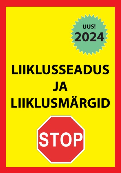 Ragnar  Sokk - Liiklusseadus ja liiklusmärgid 2024