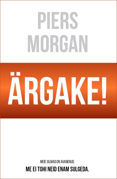 Piers  Morgan - Ärgake