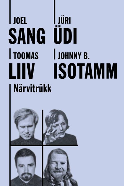 Joel Sang, Jüri Üdi, Toomas Liiv, Johnny B.  Isotamm - Närvitrükk