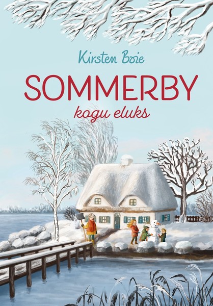 Kirsten  Boie - Sommerby kogu eluks