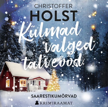 Christoffer  Holst - Külmad valged talveööd