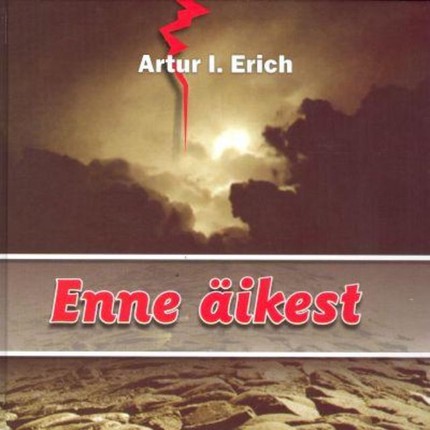 Artur I.  Erich - Enne äikest