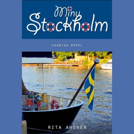 Rita  Ahonen - Minu Stockholm: vanniga merel