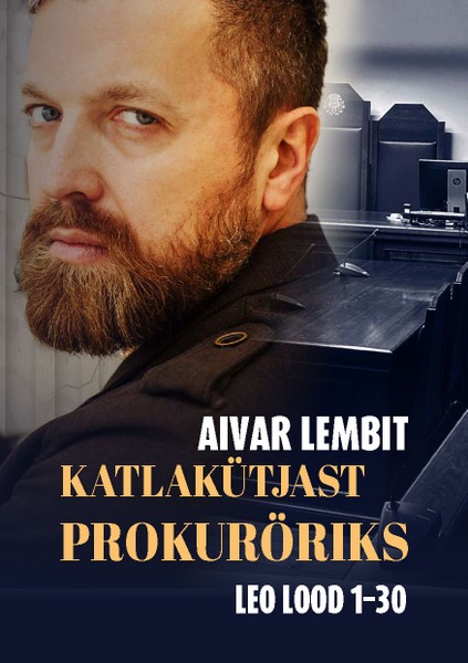 Aivar  Lembit - Katlakütjast prokuröriks