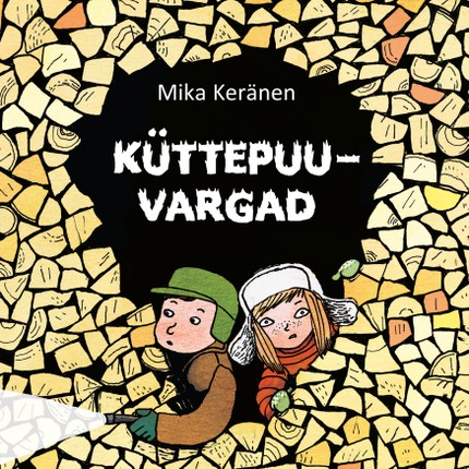 Mika  Keränen - Küttepuuvargad