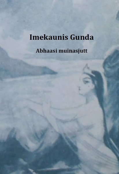 Abhaasi  Muinasjutt - Imekaunis Gunda