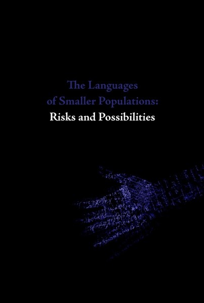 Urmas  Bereczki - The Languages of Smaller Populations: Risks and Possibilities. Lectures from the Tallinn Conference, 16–17 March 2012