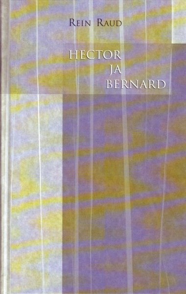 Rein  Raud - Hector ja Bernard