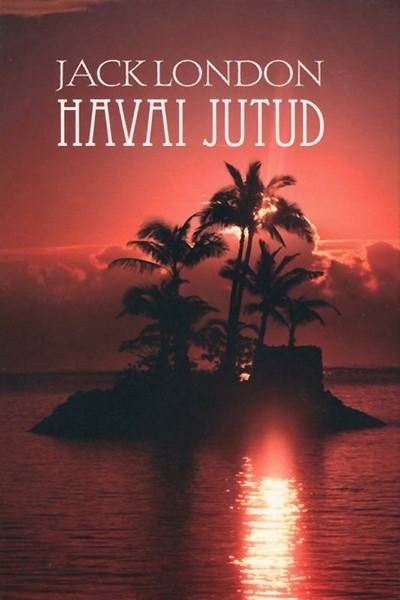 Jack  London - Havai jutud