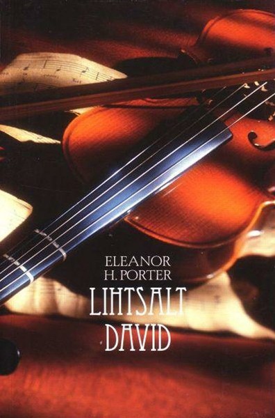 Eleanor Hodgman  Porter - Lihtsalt David