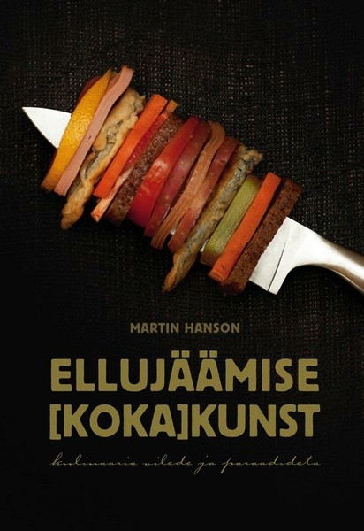 Martin  Hanson - Ellujäämise kokakunst