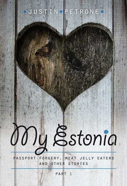 Justin  Petrone - My Estonia