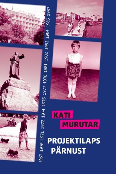 Kati  Murutar - Projektilaps Pärnust