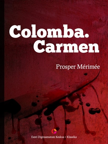 Prosper  Mérimée - Colomba. Carmen