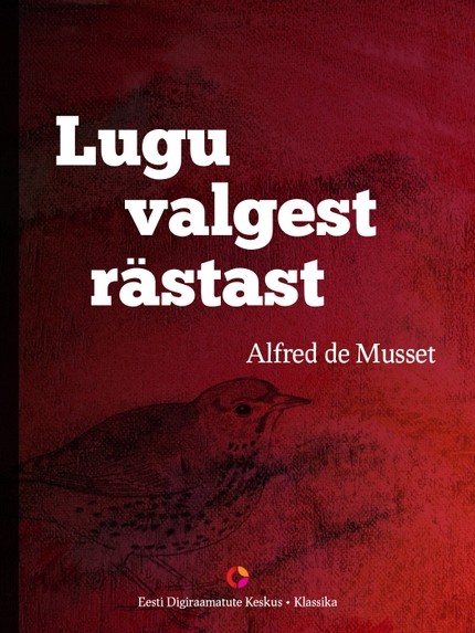 Alfred  de Musset - Lugu valgest rästast