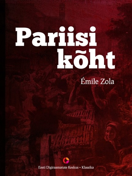 Émile  Zola - Pariisi kõht