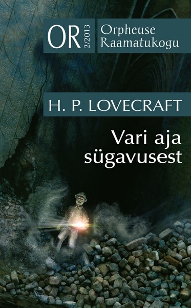 H. P.  Lovecraft - Vari aja sügavusest