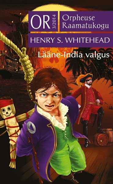 Henry S.  Whitehead - Lääne-India valgus. Sari "Orpheuse Raamatukogu"