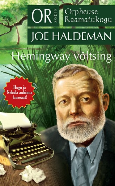 Joe  Haldeman - Hemingway võltsing