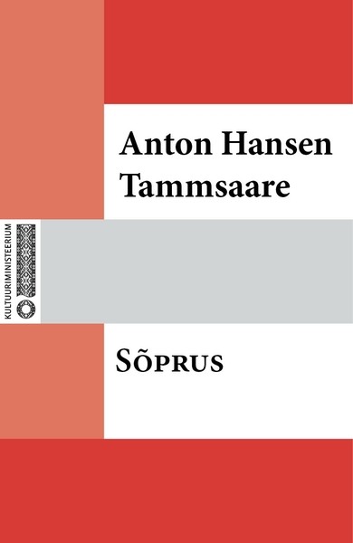 Anton  Hansen Tammsaare - Sõprus