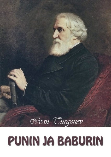 Ivan  Turgenev - Punin ja Baburin