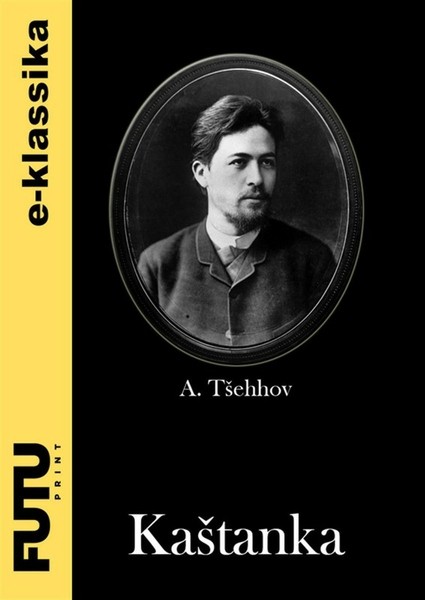 Anton  Tšehhov - Kaštanka