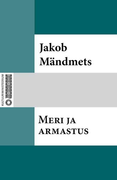 Jakob  Mändmets - Meri ja armastus