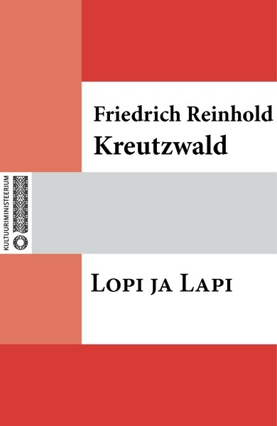 Friedrich Reinhold  Kreutzwald - Lopi ja Lapi
