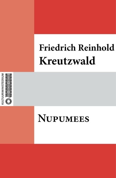 Friedrich Reinhold  Kreutzwald - Nupumees
