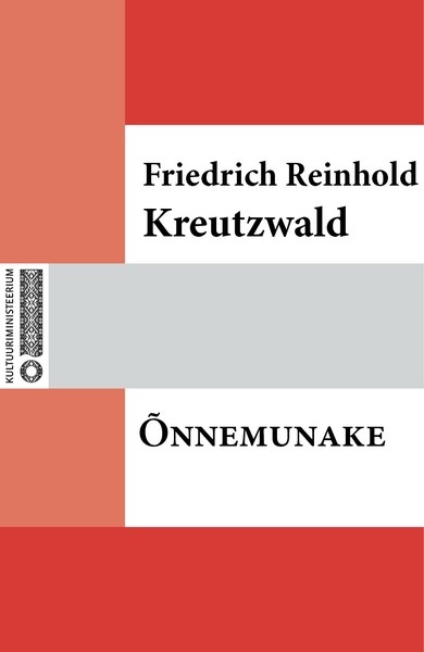Friedrich Reinhold  Kreutzwald - Õnnemunake