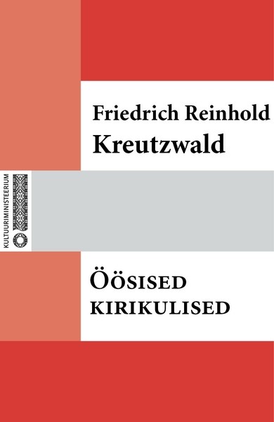 Friedrich Reinhold  Kreutzwald - Öösised kirikulised