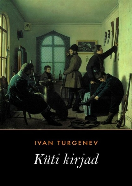 Ivan  Turgenev - Küti kirjad