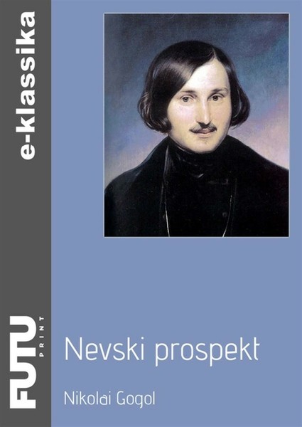 Nikolai  Gogol - Nevski prospekt