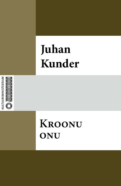 Juhan  Kunder - Kroonu onu