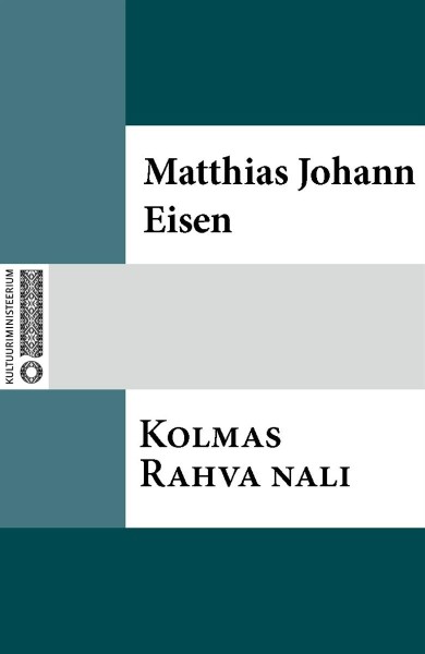 Matthias Johann  Eisen - Kolmas Rahva nali