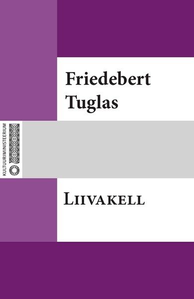 Friedebert  Tuglas - Liivakell