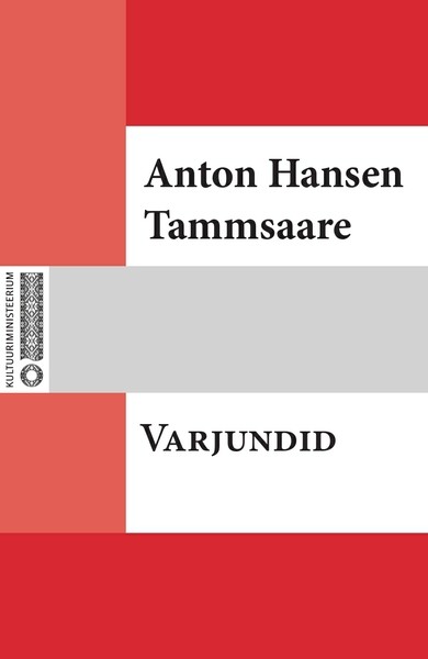Anton  Hansen Tammsaare - Varjundid